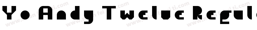 Yo Andy Twelve Regular字体转换
